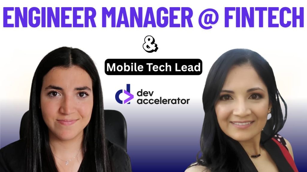 Cómo Eliana se convirtió en Engineer Manager en FinTech desde LATAM